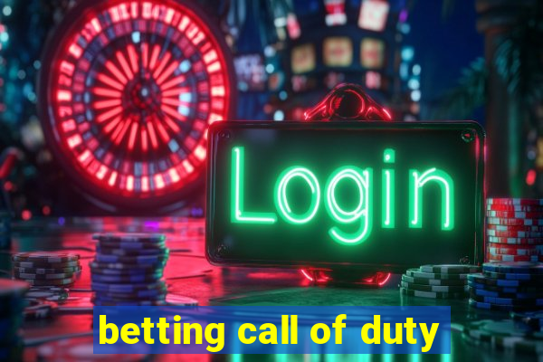 betting call of duty