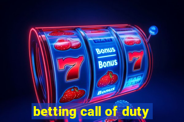 betting call of duty