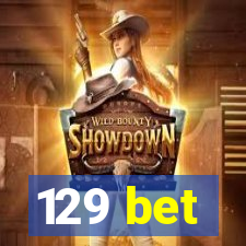 129 bet