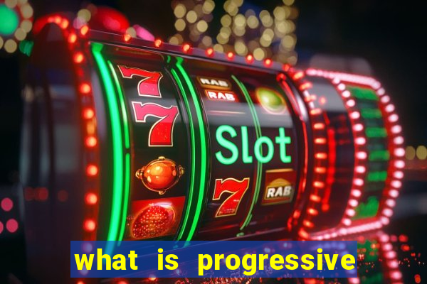 what is progressive jackpot slot