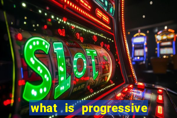 what is progressive jackpot slot