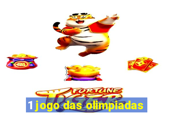 1 jogo das olimpiadas