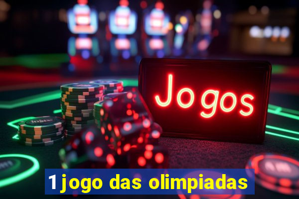 1 jogo das olimpiadas