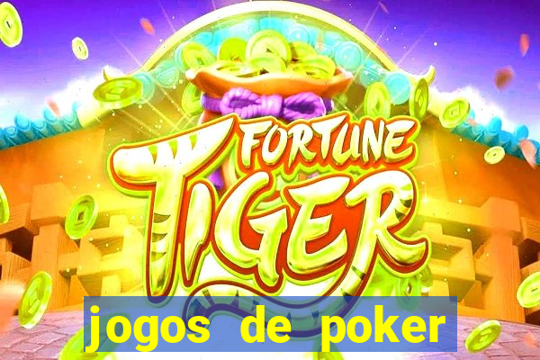 jogos de poker texas holdem