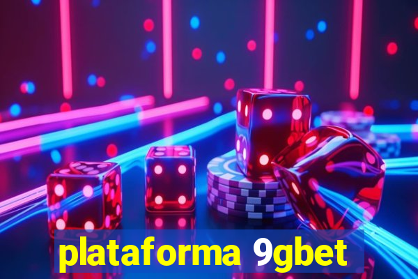 plataforma 9gbet