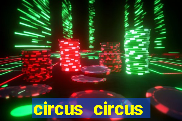 circus circus casino las vegas