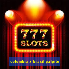 colombia x brasil palpite