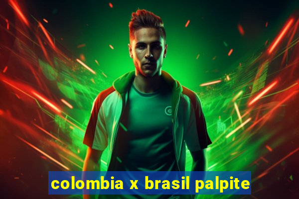 colombia x brasil palpite