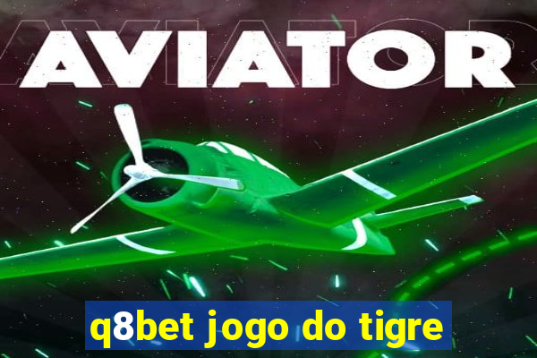 q8bet jogo do tigre