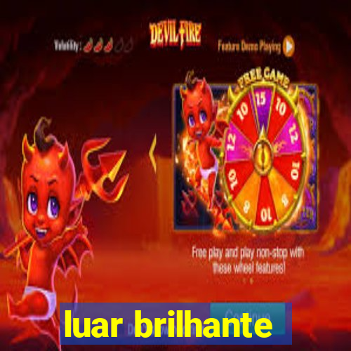 luar brilhante