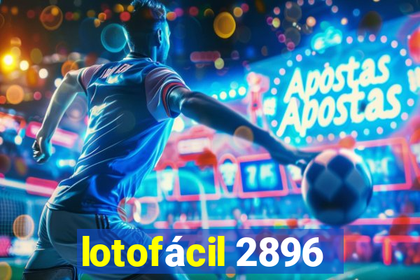 lotofácil 2896