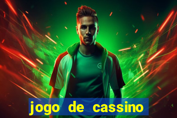 jogo de cassino que ganha dinheiro no cadastro