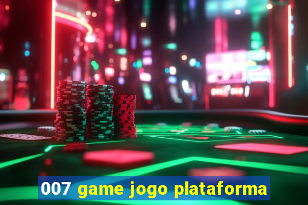 007 game jogo plataforma