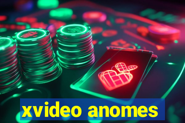 xvideo anomes