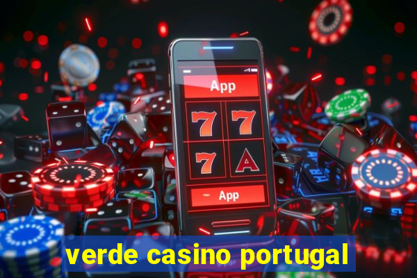 verde casino portugal