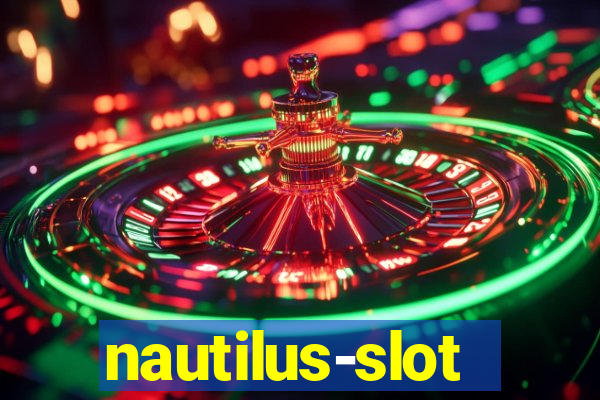 nautilus-slot