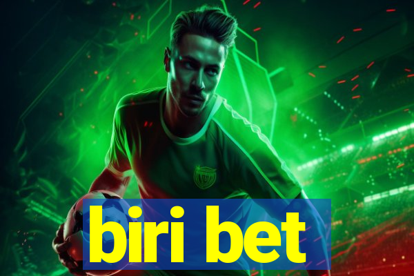 biri bet