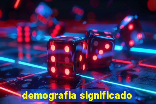 demografia significado