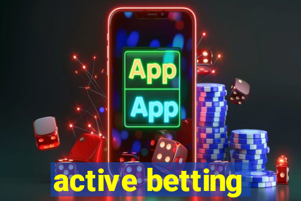 active betting