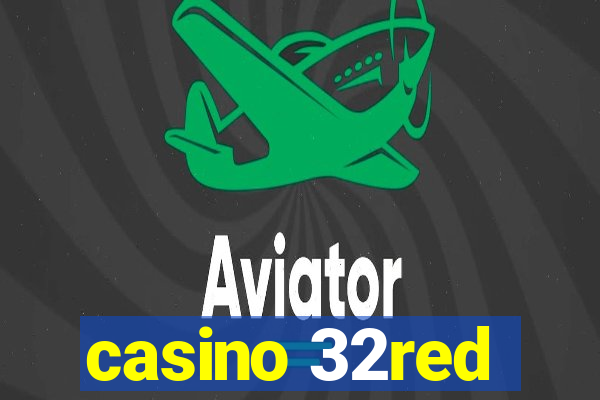 casino 32red