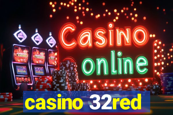 casino 32red