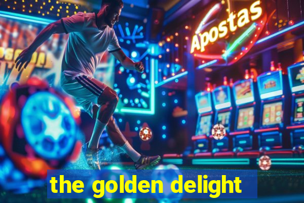 the golden delight