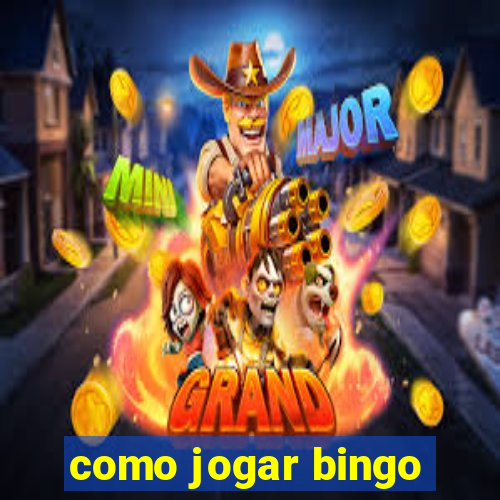 como jogar bingo