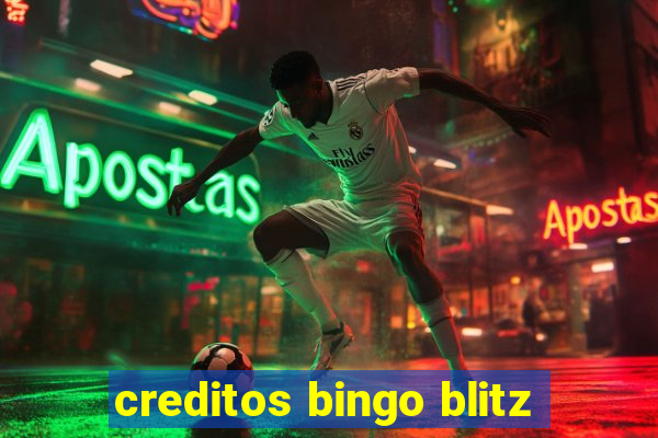 creditos bingo blitz