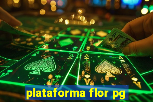 plataforma flor pg