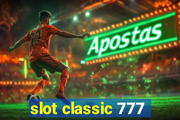 slot classic 777