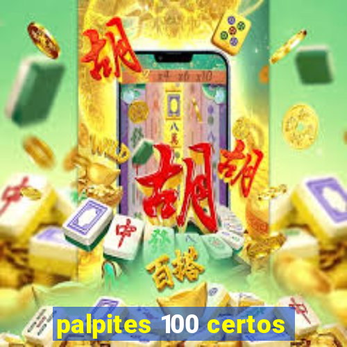 palpites 100 certos