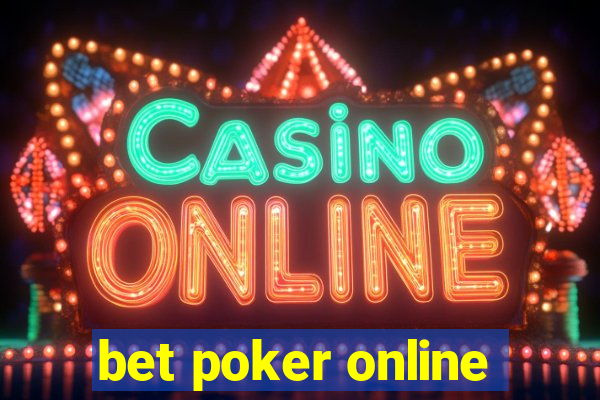 bet poker online