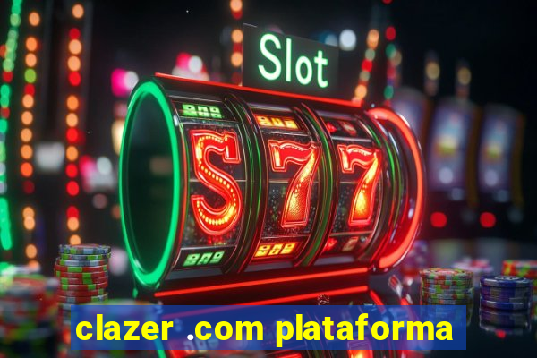 clazer .com plataforma