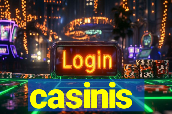 casinis