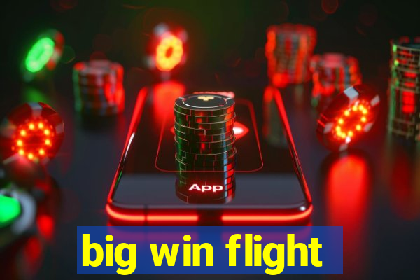 big win flight