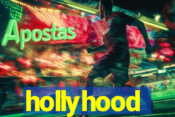 hollyhood