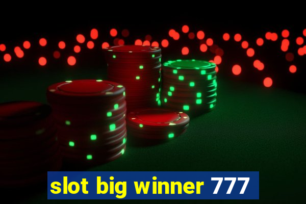 slot big winner 777