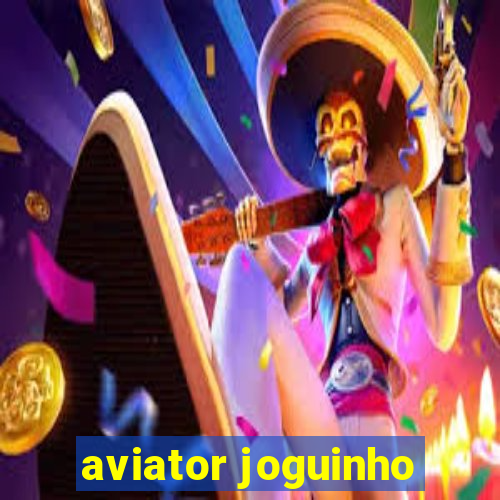 aviator joguinho