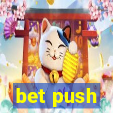 bet push