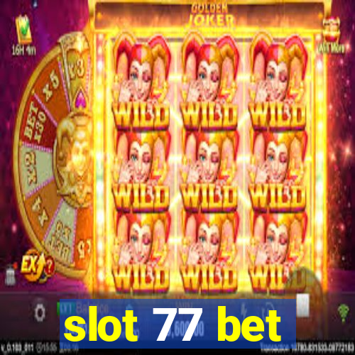 slot 77 bet