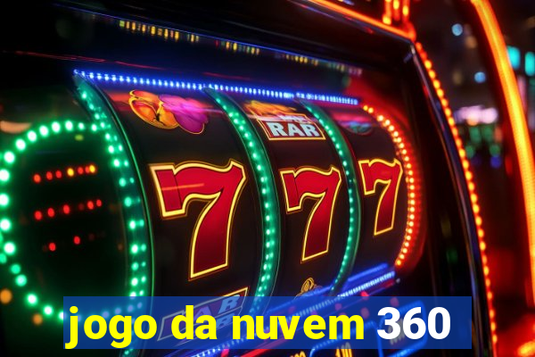 jogo da nuvem 360