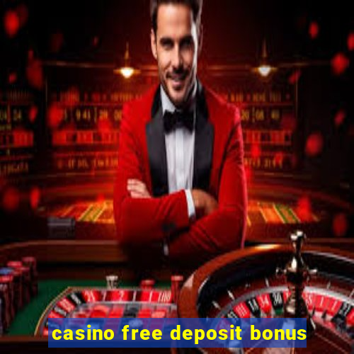 casino free deposit bonus