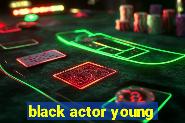 black actor young