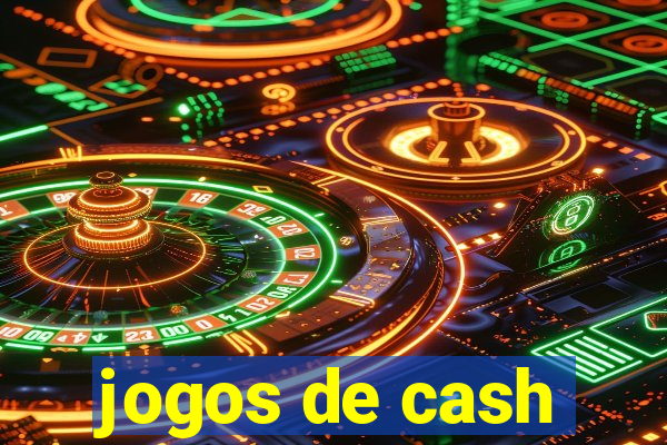 jogos de cash