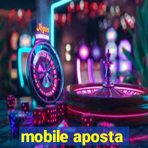 mobile aposta