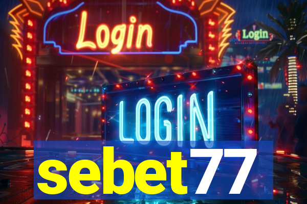 sebet77