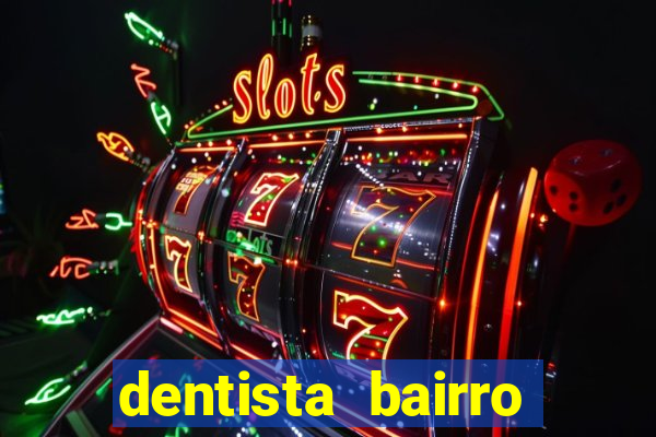 dentista bairro guarani bh