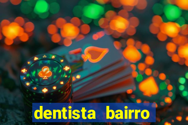 dentista bairro guarani bh