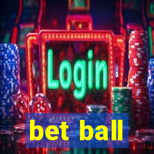 bet ball