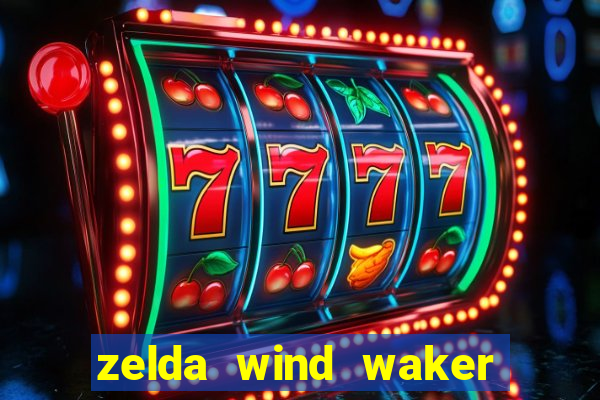 zelda wind waker rom pt-br